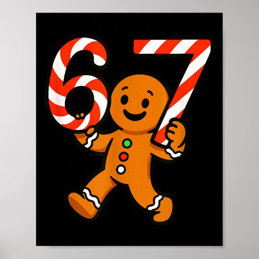 67 Christmas Gingerbreadman Candy Cane 6 7 Meme Xm Poster (Vorne)