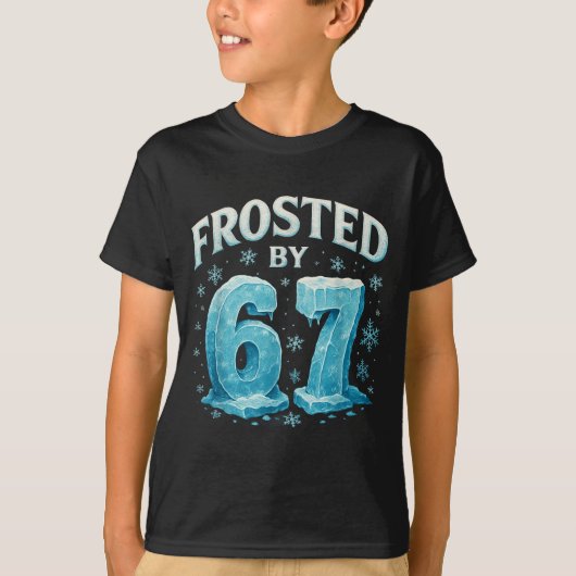 67 Christmas Ice Frost Cold 6 7 Internet Meme Xmas T-Shirt (Vorderseite)