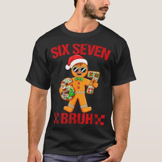 67 Christmas Meme Saying 6 7 Meme Costume Xmas  T-Shirt (Vorderseite)