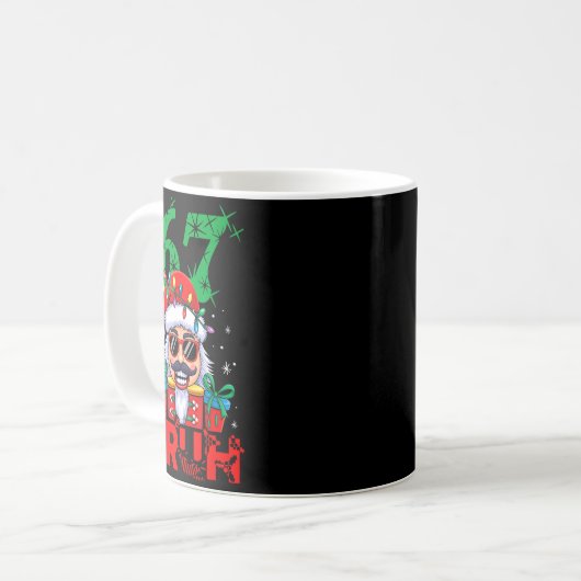67 Christmas Nutcracker Bruh 6 7 Funny Christmas 6 Kaffeetasse (Vorderseite Links)