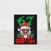 67 Christmas Nutcracker Bruh 6 7 Funny Christmas 6 Karte (Vorderseite)
