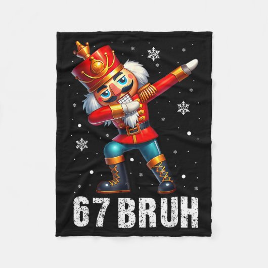 67 Christmas Nutcracker Six Seven Bruh 6 7 Funny C Fleecedecke (Vorderseite)