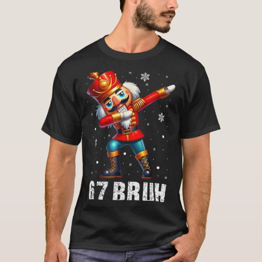 67 Christmas Nutcracker Six Seven Bruh 6 7 Funny C T-Shirt (Vorderseite)