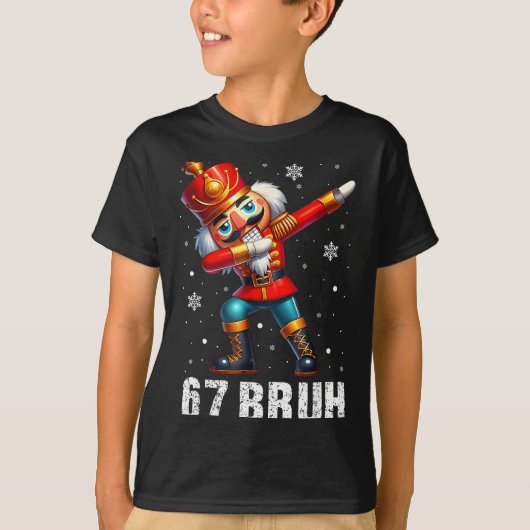 67 Christmas Nutcracker Six Seven Bruh 6 7 Funny C T-Shirt (Vorderseite)