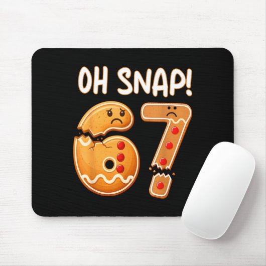 67 Christmas Oh Snap Gingerbreadman 6 7 Funny Meme Mousepad (Mit Mouse)