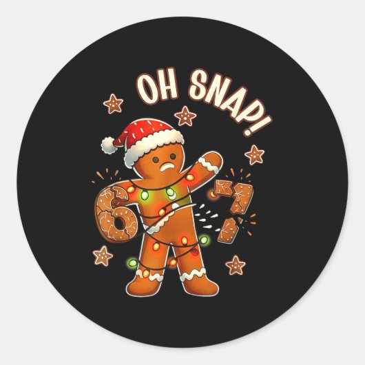 67 Christmas Oh Snap Gingerbreadman 6 7 Meme Xmas  Runder Aufkleber (Vorderseite)
