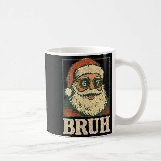 67 Christmas Santa Bruh 6 7 Meme Six Seven Gen Alp Kaffeetasse (Rechts)