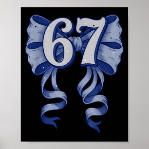 67 Coquette Schleife 6 7 Meme Süße Toile-Schleife Poster