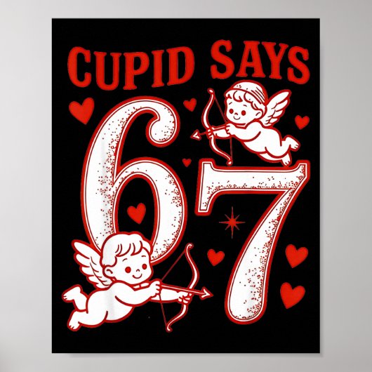 67 Cud Says Six Seven 6 7 Meme Boys Girls Valentin Poster (Vorne)