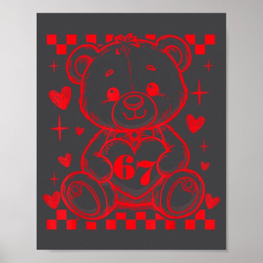 67 Cute Heart Teddy Bear Valentine's Day Six Seven Poster (Vorne)