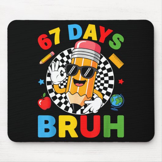 67 Days Bruh 67 Days Of School Boys Kids Six Seven Mousepad (Vorne)