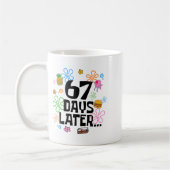 67 Days Later 67th Day Of School 67 Meme Teacher S Kaffeetasse (Links)
