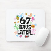 67 Days Later 67th Day Of School 67 Meme Teacher S Mousepad (Mit Mouse)