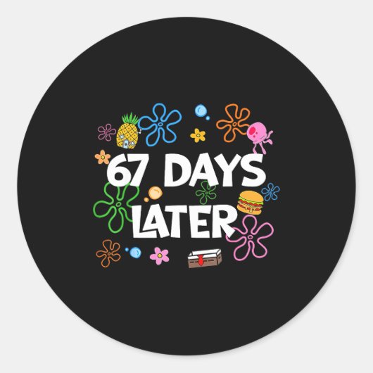 67 Days Later 67th Day Of School 67 Meme Teacher S Runder Aufkleber (Vorderseite)