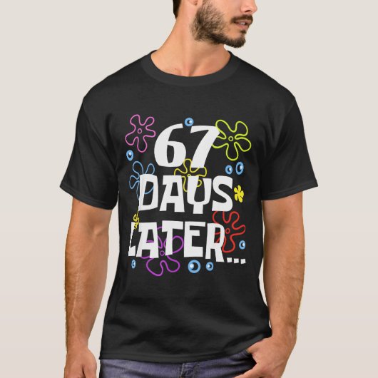 67 Days Later 67th Day Of School Teachers Kids Boy T-Shirt (Vorderseite)