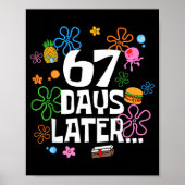 67 Days Later Funny Six Seven 6 7 Meme Teacher Tee Poster (Vorne)