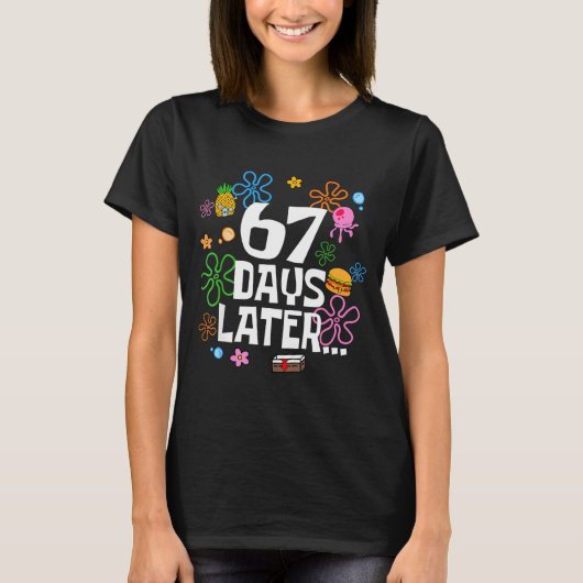 67 Days Later Happy 100 Days Of School Student Tea T-Shirt (Vorderseite)