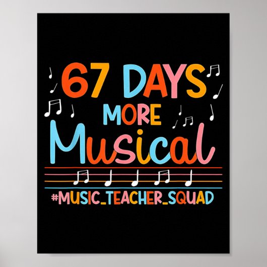 67 Days More Musical Six Seven Meme Music Teacher  Poster (Vorne)