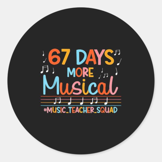67 Days More Musical Six Seven Meme Music Teacher  Runder Aufkleber (Vorderseite)