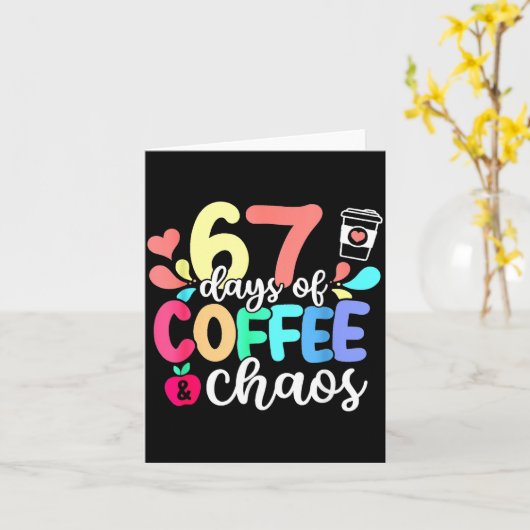 67 Days Of Coffee & Chaos Happy 67th Day Schoo Karte (Gelbe Blume)