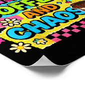 67 Days Of Coffee And Chaos Funny Quote Poster (Ecke)