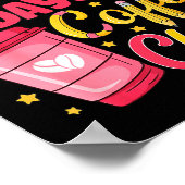 67 Days Of Coffee And Chaos Funny Teacher Student Poster (Ecke)