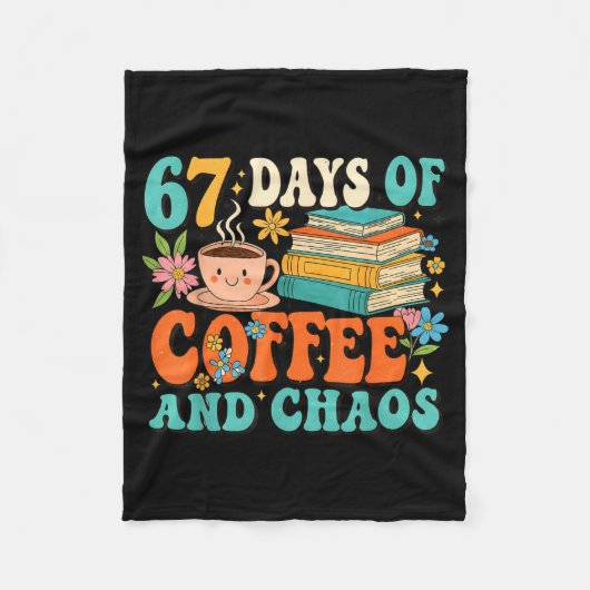 67 Days Of Coffee And Chaos Lover Funny 67 Meme Si Fleecedecke (Vorderseite)