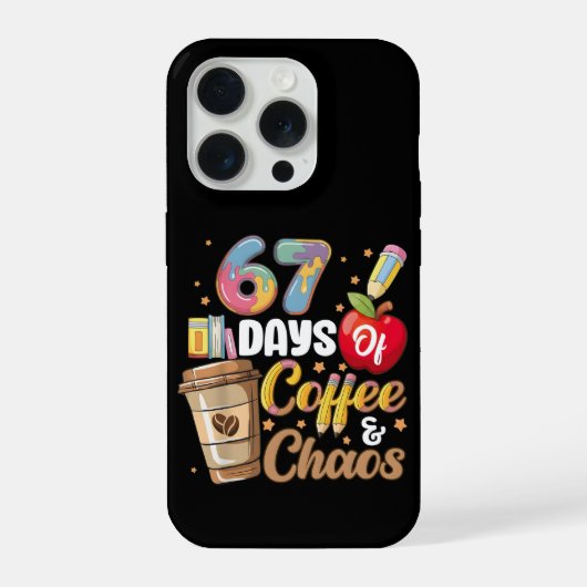 67 Days of Coffee & Chaos Funny Teacher Countdown iPhone Hülle (Rückseite)