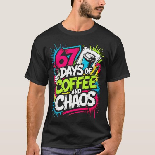67 Days Of Coffee Teachers Retro School Six Seven T-Shirt (Vorderseite)