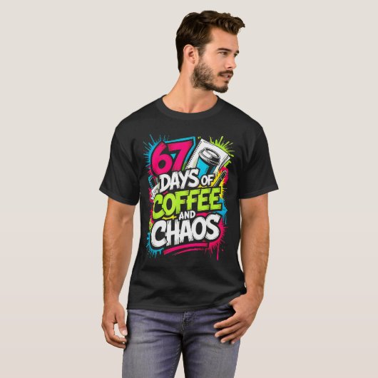 67 Days Of Coffee Teachers Retro School Six Seven T-Shirt (Vorne ganz)