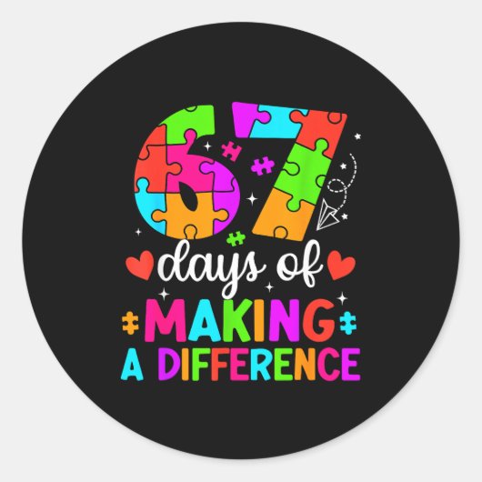 67 Days Of Making A Difference Funny Teacher Stude Runder Aufkleber (Vorderseite)