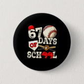 67 Days Of School 67th Day Funny Baseball Meme Men Button (Vorderseite)