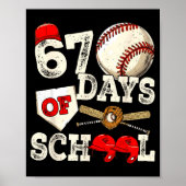 67 Days Of School 67th Day Funny Baseball Meme Men Poster (Vorne)