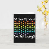67 Days Of School And Still Loving It Rainbow Hear Karte (Gelbe Blume)