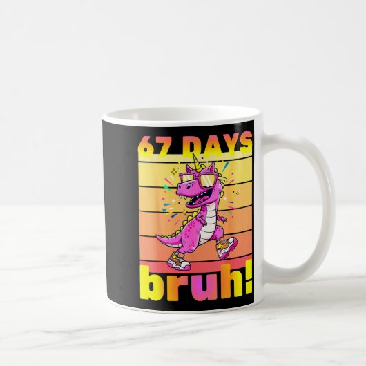 67 Days Of School Bruh Funny Kids Girls Dinosaur U Kaffeetasse (Rechts)