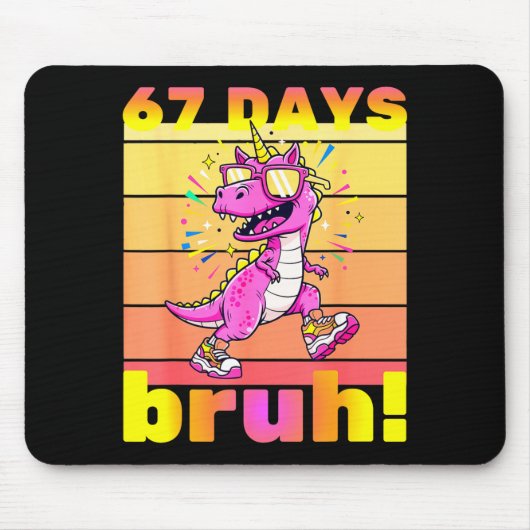 67 Days Of School Bruh Funny Kids Girls Dinosaur U Mousepad (Vorne)