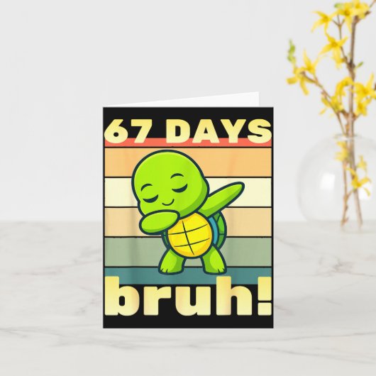 67 Days Of School Bruh Funny Meme Boys Kids Dabbin Karte (Gelbe Blume)
