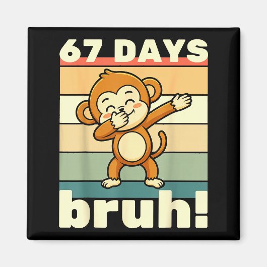 67 Days Of School Bruh Funny Meme Boys Kids Dabbin Magnet (Vorne)