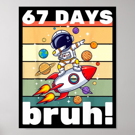 67 Days Of School Bruh Funny Meme Kids Dabbing Ast Poster (Vorne)