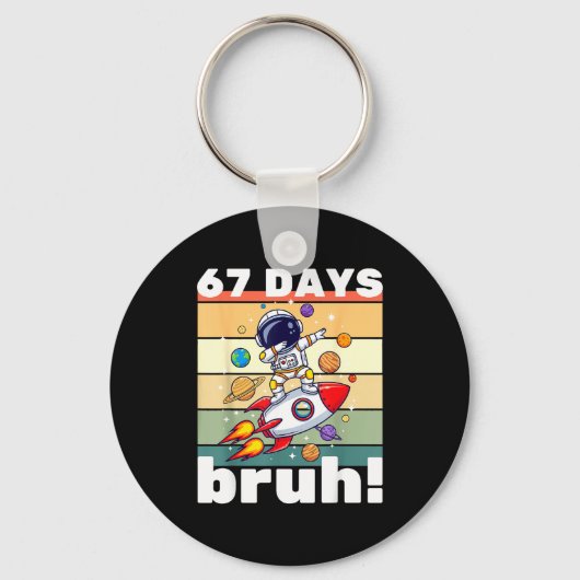 67 Days Of School Bruh Funny Meme Kids Dabbing Ast Schlüsselanhänger (Vorderseite)