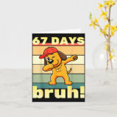 67 Days Of School Bruh Funny Meme Teachers Kids Da Karte (Gelbe Blume)