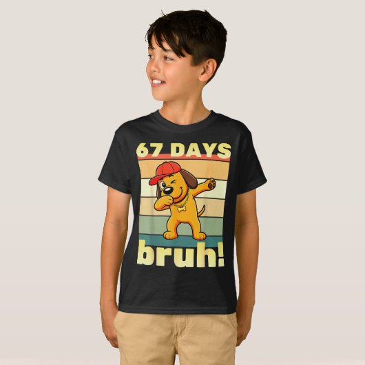 67 Days Of School Bruh Funny Meme Teachers Kids Da T-Shirt (Vorne ganz)