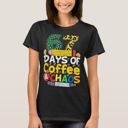 67 Days Of School Coffee Chao Six Seven 6 7 Meme T T-Shirt (Vorderseite)
