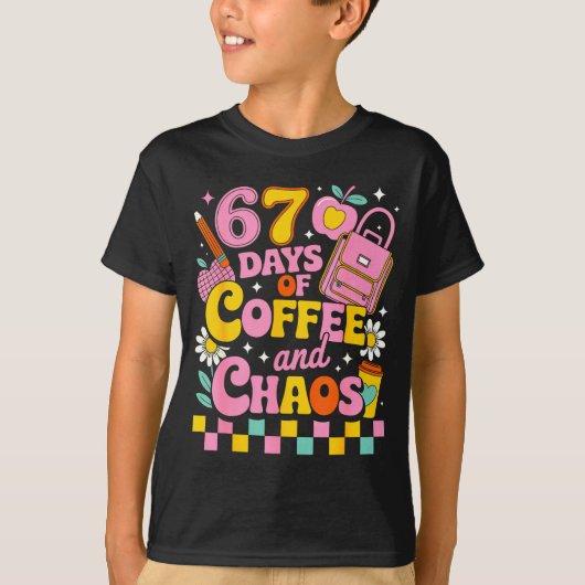 67 Days Of School Coffee Lover 67th Day Of School T-Shirt (Vorderseite)
