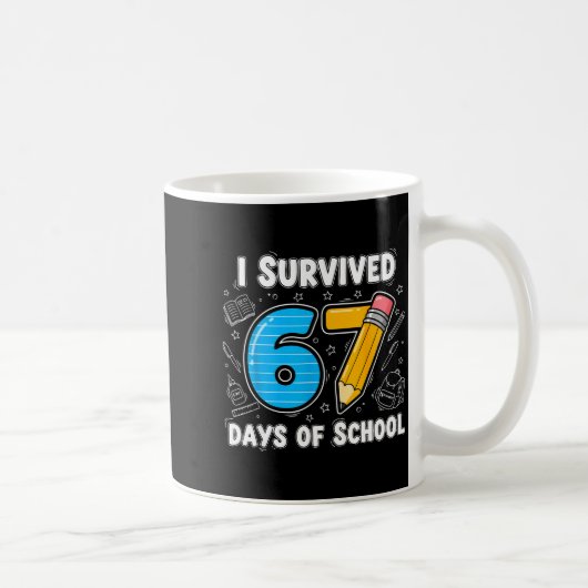 67 Days Of School Complete - Teacher Student Funny Kaffeetasse (Rechts)