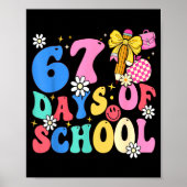 67 Days Of School Coquette Bow Students Teachers 1 Poster (Vorne)