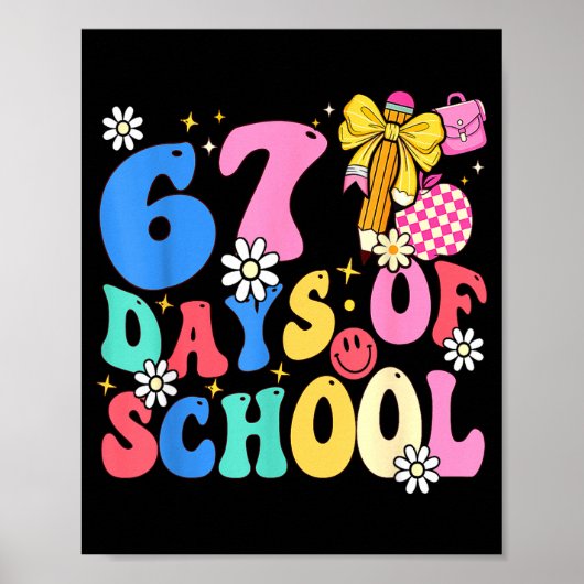 67 Days Of School Coquette Bow Students Teachers 1 Poster (Vorne)
