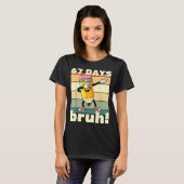 67 Days Of School Funny 67 Days Bruh Teachers Kids T-Shirt (Vorne ganz)