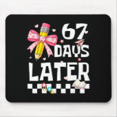 67 Days Of School Funny 67 Days Later Student Teac Mousepad (Vorne)
