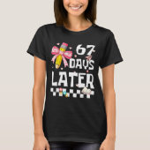 67 Days Of School Funny 67 Days Later Student Teac T-Shirt (Vorderseite)